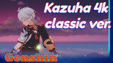 Kazuha 4k classic ver.