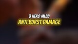 3 Hero anti burst damage, menurut kalian siapa lagi nih?#magemlbb #Bestofbest #Bstationmlbb #mlbb
