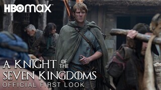 Official First Look: A Knight of the Seven Kingdoms | Game of Thrones Prequel Series | HBO Max