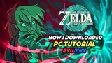 How I Downloaded The Legend of Zelda Tears of the Kingdom on PC