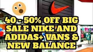 40 - 50% OFF NIKE,ADIDAS AND VANS AT SM MALL OF ASIA SNEAKERS STORE