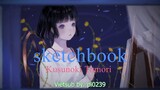 [Vietsub] sketchbook - Kusunoki Tomori (楠木ともり)