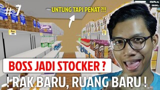 TAMBAH RAK BARU, BARANG, RUANG BARU  !! - Supermarket Simulator #7