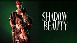 Shadow Beauty epiode 4 (sub indo)