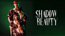 Shadow Beauty episode 5 (sub indo)