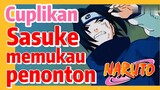 [Naruto] Cuplikan |  Sasuke memukau penonton