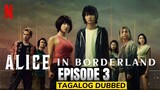 Alice in Borderland Season 1 Episode 3 Tagalog