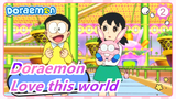 Doraemon|[I really want to love this world] May you live in the world with warmth_2