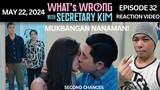 Episode 32 | What's Wrong with Secretary Kim? | Kim Chiu | Paulo Avelino | REACTION VIDEO