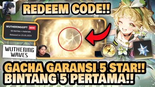 BURUAN CLAIM REDEEM CODE!! & Gacha Bintang 5 Pertama!! 🤔 | Wuthering Waves