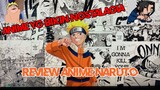 Anime yg bikin nostalagia di tv Review anime naruto
