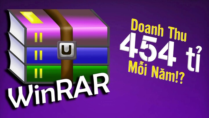 #355 Cho Dùng Thử Trọn Đời, WinRAR Kiếm 454 Tỉ Mỗi Năm NTN!?