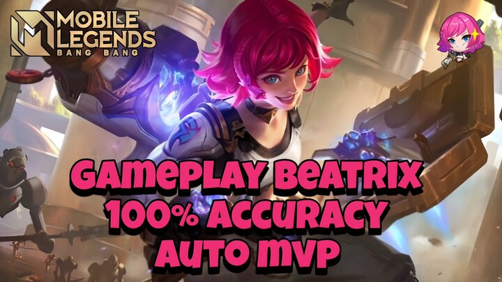 Gameplay Beatrix 100% accuracy ez win, damagenya sakit