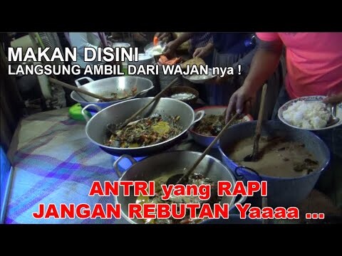 MAKAN DISINI LANGSUNG DARI WAJAN NYA