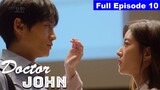 Doctor John Episode 10 Tagalog Dubbed