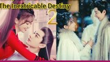 EP.2 The Inextricable Destiny (2023) ENG-SUB