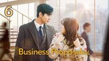 Business Proposal (2022) - Episode 6 [English Subtitles]