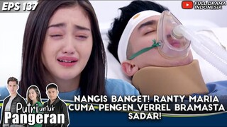 NANGIS BANGET! RANTY MARIA CUMA PENGEN VERREL BRAMASTA SADAR! - PUTRI UNTUK PANGERAN