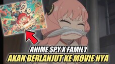 ANIME SPY X FAMILY AKAN BERLANJUT KE MOVIE NYA