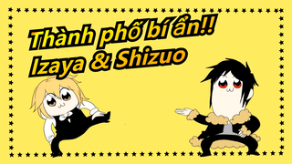 [Thành phố bí ẩn!! Bản vẽ tay MAD] Hãy chết cùng nhau nào / Izaya & Shizuo