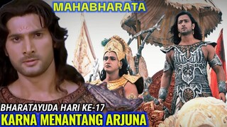 SIASAT KRISHNA UNTUK KARNA DI BHARATAYUDA HARI KE-17 / Alur Cerita Film Mahabharata Bahasa Indonesia