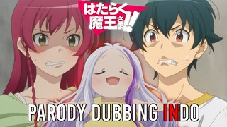 RAJA IBLIS PUNYA ANAK!! | Hataraku Maou-sama Season 02 | Parody Dubbing Indo