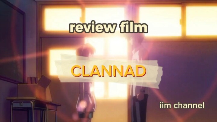 Review Anime Romance terbaik, Clannad