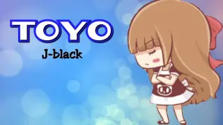 TOYO - J-black ( Lyrics Video )