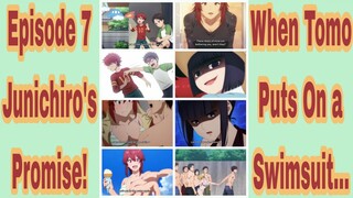 Tomo-chan Is A Girl! Episode 7: Junichiro's Promise & When Tomo Puts On A Swimsuit...! 1080p! Oppai