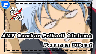 [AMV Gambar Pribadi Gintama] Pesanan Dibuat (Takasugi ＋α) / Bocoran_2