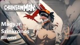 Chainsaw man / Szinkronos Magyar Előzetes (4K ; 60Fps)