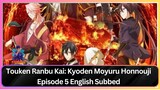 Touken Ranbu Kai- Kyoden Moyuru Honnouji Episode 5 English Subbed