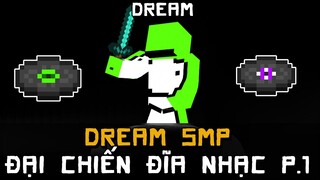 Dream SMP Minecraft - Đại Chiến Đĩa Nhạc (Phần 1) | Tập 1