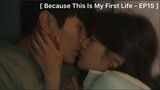 Because This Is My First Life - EP15 : ผมคิดถึงเธอ