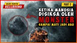 (PART 2) Datangnya Monster Misterius Mengeksekusi Manusia Yang Berdosa | ALUR CERITA HELLBOUND