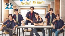 Perfect 10 Liners - Episode 22 [Eng Sub] ONGOlNG
