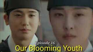 ENG/INDO]Our Blooming Youth||Preview||Episode 16||Park Hyung-sik, Jeon So-nee, Pyo Ye-jin.