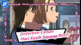 [Detective Conan] Hari Kasih Sayang Putih / Cinta Manis_2