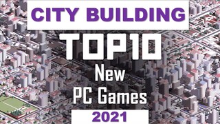 TOP10 NEW CITY BUILDING 2021 | Best Upcoming City Building PC Games