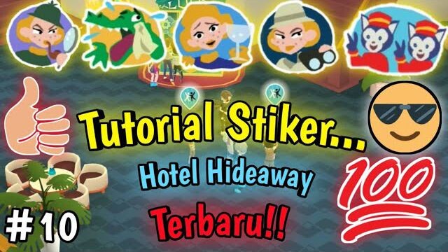 TUTORIAL STIKER "MAXEIN, BUAYA, KEMBAR" 100% WORK (HOTEL HIDEAWAY)