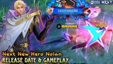 Next New Hero Nolan Release Date & Gameplay - Mobile Legends Bang Bang