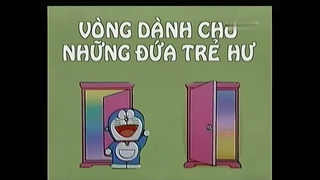 [S1] doraemon tiếng việt - vòng dành cho nhửng đứa trẻ hư