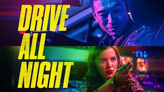 Drive All Night (2022)