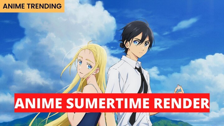 Anime terbaru sumertime render - Anime Trending