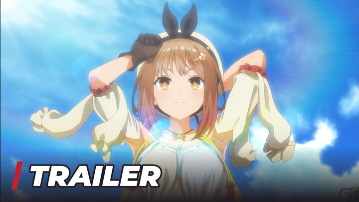 【Official Trailer】Atelier Ryza Anime