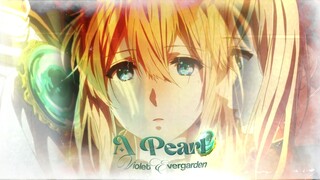 a pearl | violet evergarden amv