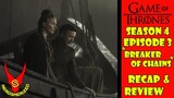 Game of Thrones Season 4 Episode 3 "Breaker of Chains" Recap & Review