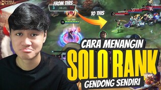 CARA MENANGIN GAME SOLO RANK GENDONG SENDIRIAN - Mobile Legends