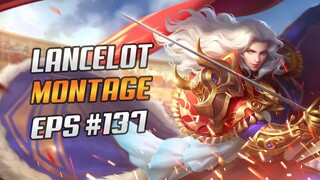 LANCELOT FASTHAND MONTAGE #137 | RANK HIGHLIGHTS | LANCELOT UNLIMITED SKILL 1 | MLBB