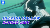 [Bleach] BleachsStrongest Booster-Hollow Ichigo! You Know Nothing About Power, Ichigo_2